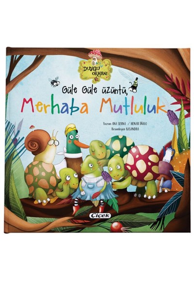 Güle Güle Üzüntü Merhaba Mutluluk