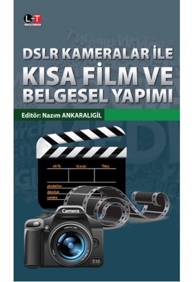 DSLR Kameralar ile Kısa Film ve Belgesel Yapımı