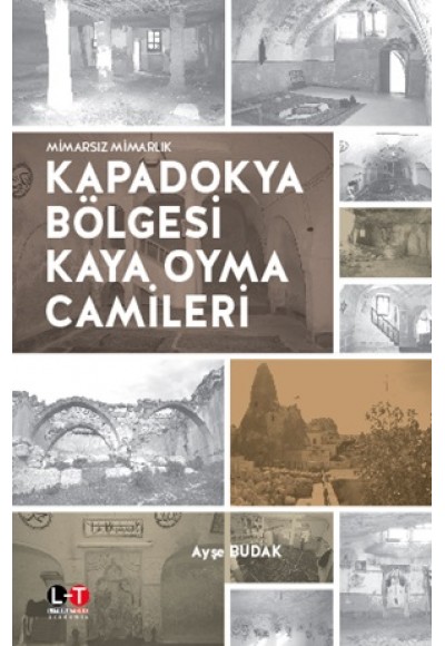Kapadokya Bölgesi Kaya Oyma Camileri