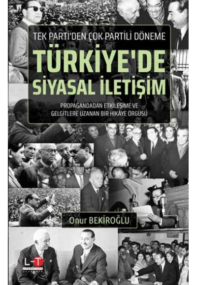 Tek Parti'den Çok Partili Döneme Türkiye'de Siyasal İletişim