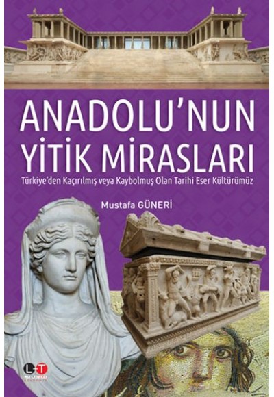 Anadolu'nun Yitik Mirasları