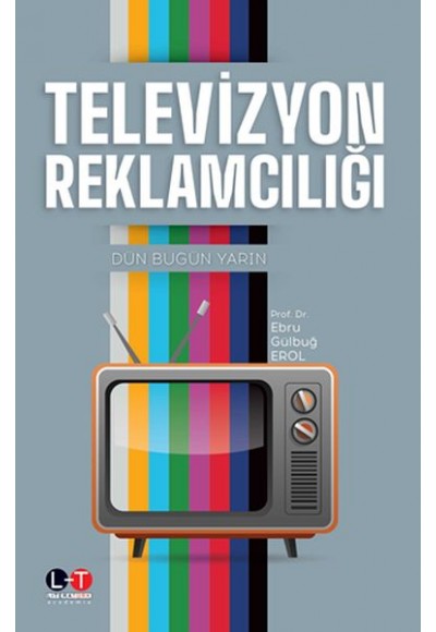 Televizyon Reklamcılığı - Dün Bugün Yarın