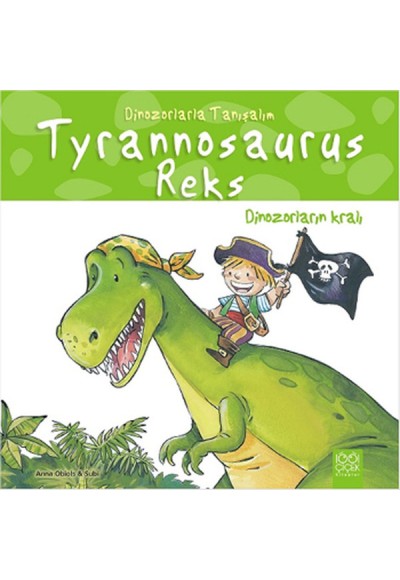 Dinozorlarla Tanışalım -Tyrannosaurus Reks - Dinozorların Kralı