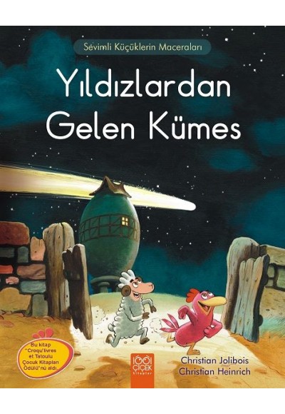 Meraklı Tavuklar - Yıldızlardan Gelen Kümes