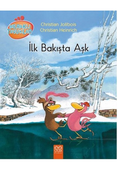 Meraklı Tavuklar - İlk Bakışta Aşk