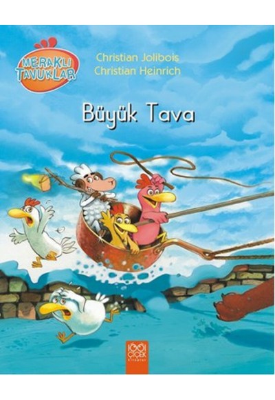 Meraklı Tavuklar - Büyük Tava