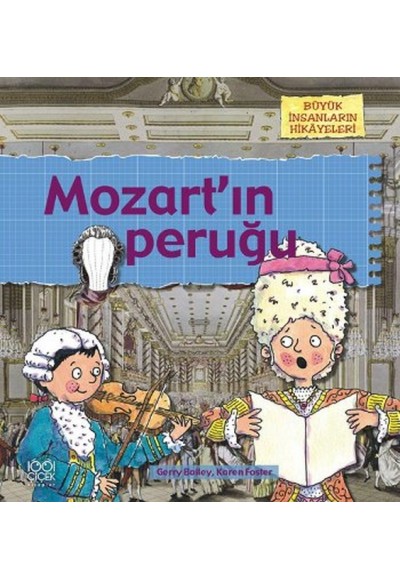 Büyük İnsanların Hikayeleri - Mozartın Peruğu