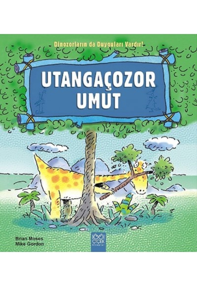 Utangaçozor Umut / Dinozorların da Duyguları Vardır