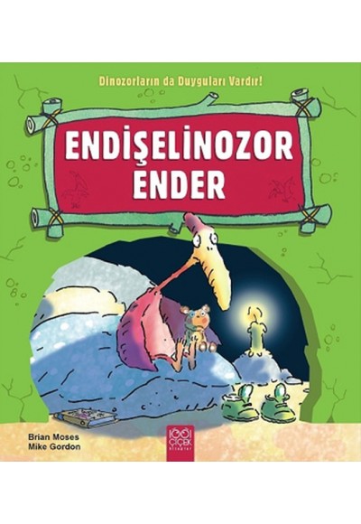 Endişelinozor Ender / Dinozorların da Duyguları Vardır