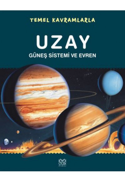 Temel Kavramlarla Uzay  Güneş Sistemi ve Evren