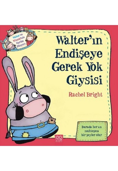 Walterın Endişeye Gerek Yok Giysisi