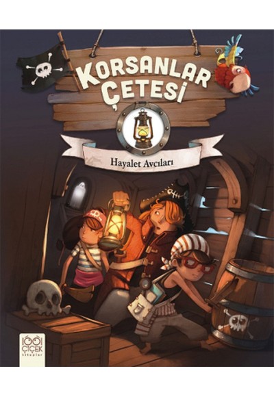 Korsanlar Çetesi / Hayalet Avcıları