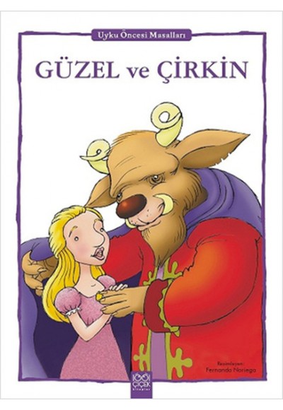 Güzel ve Çirkin - Uyku Öncesi Masalları Serisi