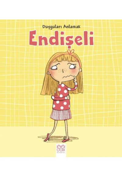 Duyguları Anlamak - Endişeli