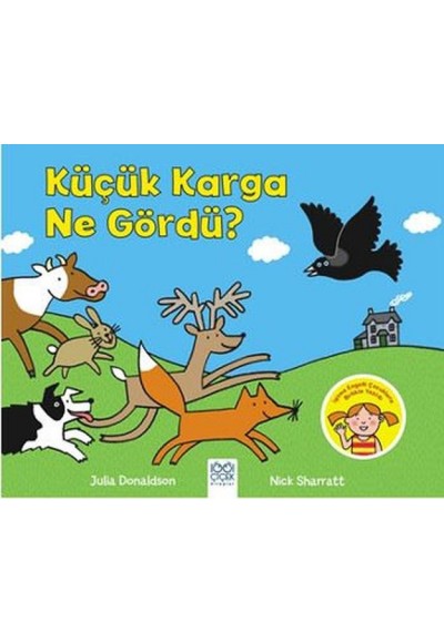 Küçük Karga Ne Gördü?