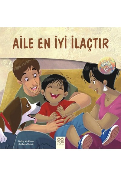 Dost Eller - Aile En İyi İlaçtır
