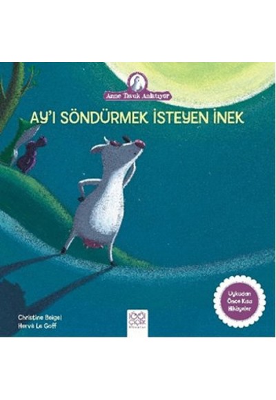 Ay’ı Söndürmek İsteyen İnek