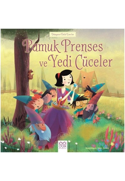 Dünyaca Ünlü Eserler - Pamuk Prenses ve Yedi Cüceler
