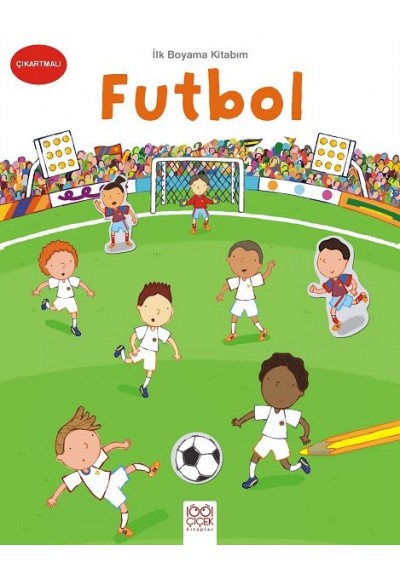 İlk Boyama Kitabım - Futbol