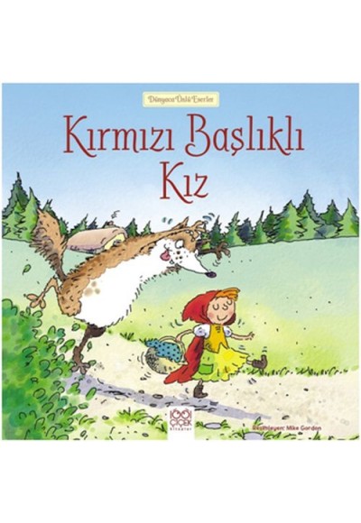 Dünyaca Ünlü Eserler - Kırmızı Başlıklı Kız