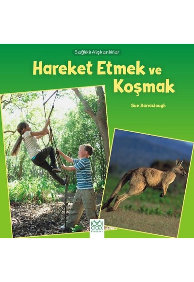 Sağlıklı Alışkanlıklar - Hareket Etmek ve Koşmak