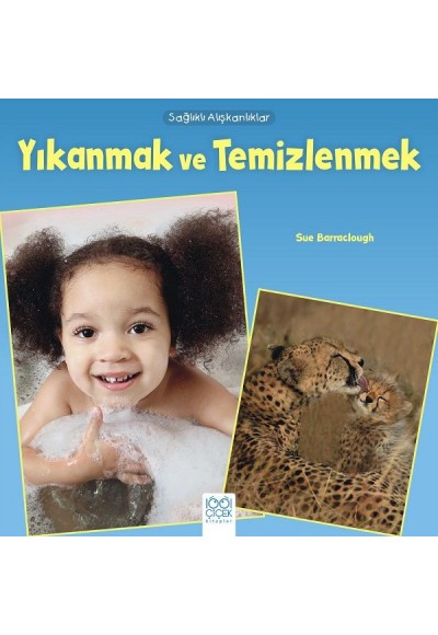 Sağlıklı Alışkanlıklar - Yıkanmak ve Temizlenmek