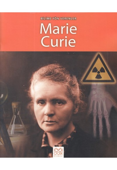 Bilime Yön Verenler - Marie Curie