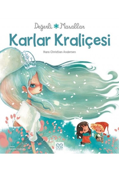 Değerli Masallar - Karlar Kraliçesi