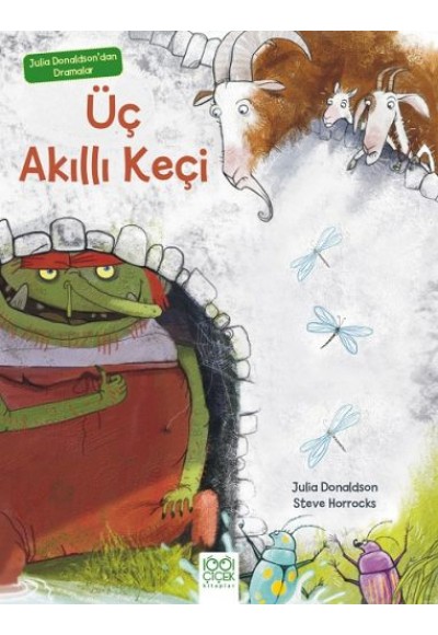 Julia Donaldson'dan Dramalar - Üç Akıllı Keçi