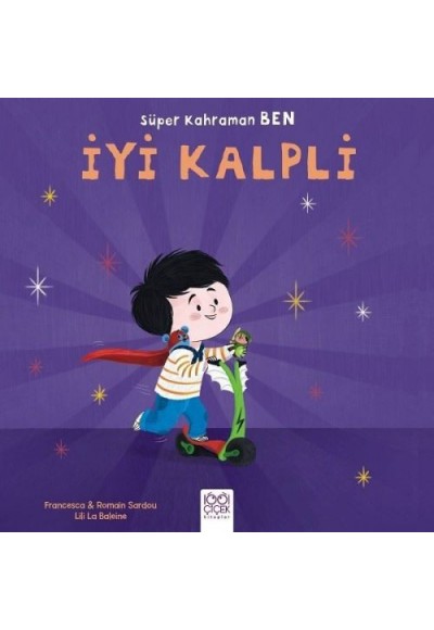 Süper Kahraman Ben - İyi Kalpli