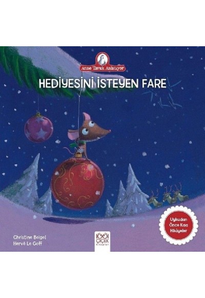 Anne Tavuk Anlatıyor - Hediyesini İsteyen Fare
