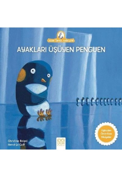 Anne Tavuk Anlatıyor - Ayakları Üşüyen Penguen