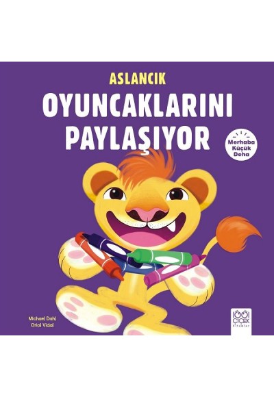 Merhaba Küçük Deha - Aslancık Oyuncaklarını Paylaşıyor