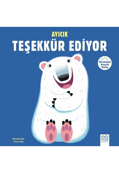 Merhaba Küçük Deha - Ayıcık Teşekkür Ediyor