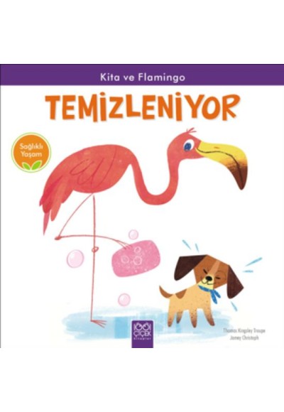Sağlıklı Yaşam - Kita ve Flamingo Temizleniyor