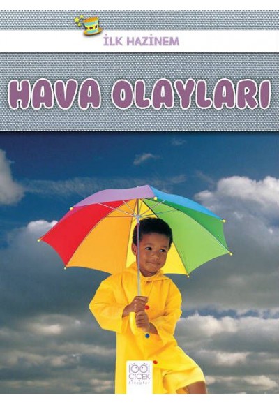 İlk Hazinem - Hava Olayları
