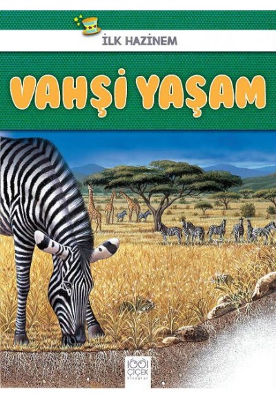 İlk Hazinem - Vahşi Yaşam