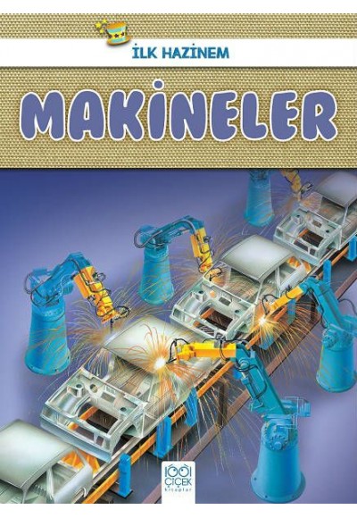 İlk Hazinem - Makineler