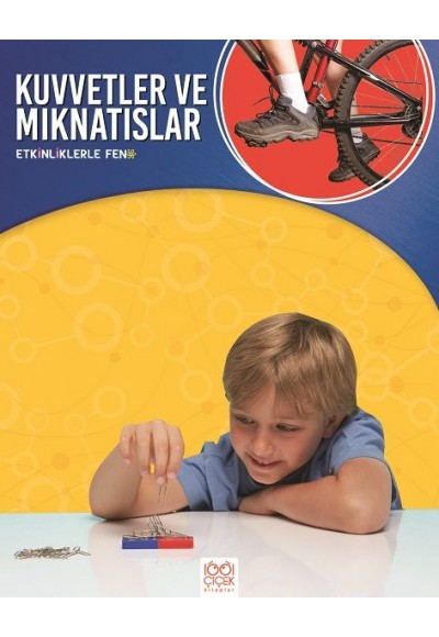 Etkinliklerle Fen - Kuvvetler ve Mıknatıslar