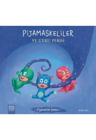 Pijamalılar Çetesi - Pijamaskeliler ve Uyku Perisi
