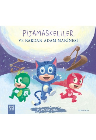 Pijamalılar Çetesi - Pijamaskeliler ve Kardan Adam Makinesi