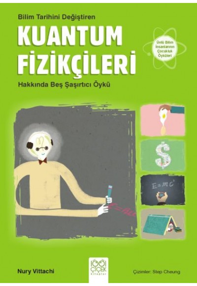 Bilim Tarihini Değiştiren Kuantum Fizikçileri Hakkında Beş Şaşırtıcı Öykü