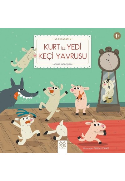 Kurt ile Yedi Keçi Yavrusu - İlk Öykülerim