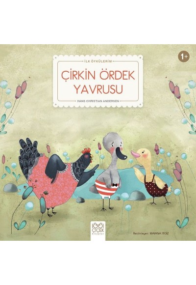Çirkin Ördek Yavrusu - İlk Öykülerim