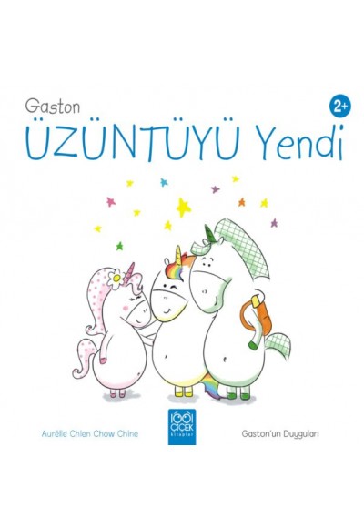 Gaston Artık Üzgün Değil - Gaston’un Duyguları