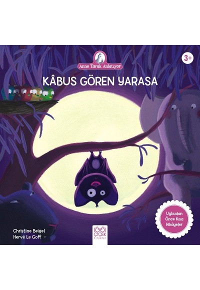 Kabus Gören Yarasa - Anne Tavuk Anlatıyor