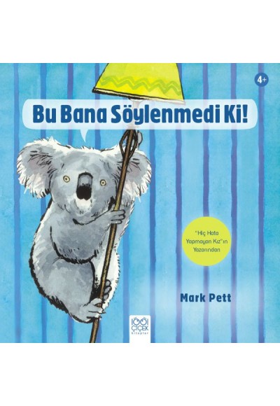 Bu Bana Söylenmedi Ki!