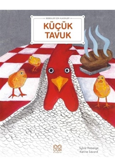 Küçük Tavuk - Bebekler İçin Klasikler