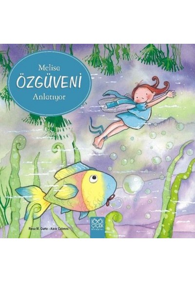 Melisa Özgüveni Anlatıyor