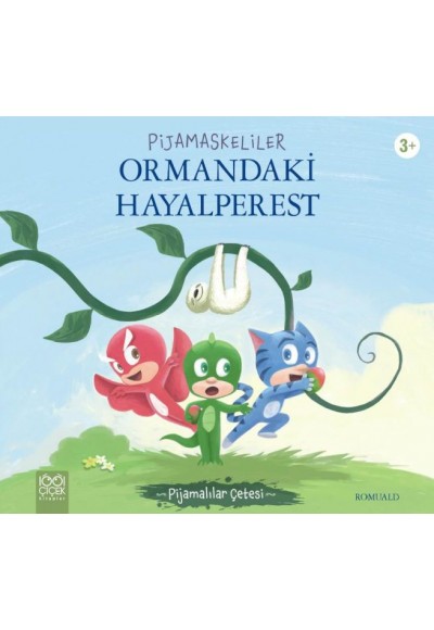 Pijamaskeliler Ormandaki Hayalperest